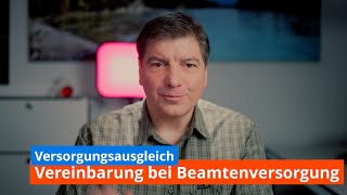 Versorgungsausgleich Vereinbarung bei Beamtversorgung [upl. by Annayrb184]