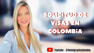 ¡Solicitudes de Visa en Colombia hablemos sobre esto [upl. by Gaynor494]