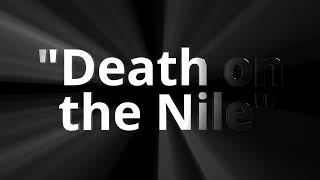 Death on the nile Booktrailer Its for a school project [upl. by Sally]