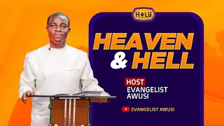 HEAVEN AND HELL LIVE WITH EVANGELIST AWUSI [upl. by Ahsimek]