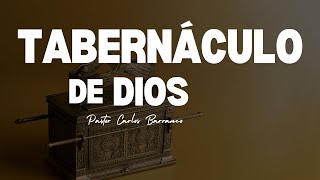 Tabernáculo de Dios  Pastor Carlos Barranco [upl. by Nohcim881]