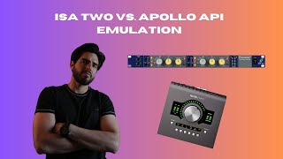 ISA Two Focusrite vs Apollo Mk2 API Emulation Review [upl. by Neyut]