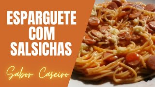 SAIBA COMO FAZER ESPARGUETE COM SALSICHAS  Receita simples Esparguetecomsalsichas comofazer [upl. by Kisor]