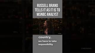 Russell Brand Puts MSNBC In Its Place [upl. by Yffat]