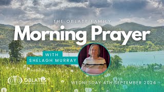 The Oblate Family Morning Prayer Wednesday 4th September 2024 [upl. by Gnod139]