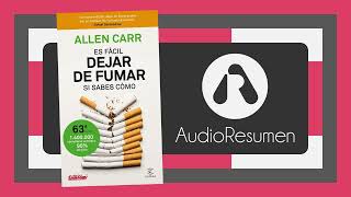 Es fácil dejar de fumar si sabes cómo  Allen Carr [upl. by Beetner]