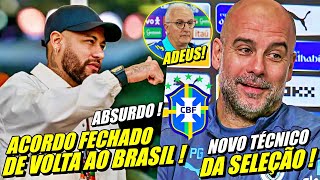 NOTICIA CHOCA O MUNDO  NEYMAR DE VOLTA AO BRASIL  GUARDIOLA NA SELEÇÃO E MAIS [upl. by Bluma]