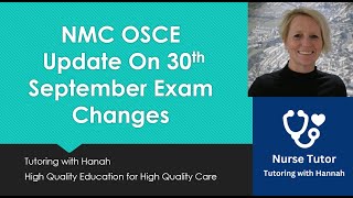 NMC OSCE Updates on September 30th Changes [upl. by Nnanaej]