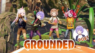 【Grounded】AREA151 THE ADVENDTURE BEGIN【holoID】 [upl. by Thaxter]