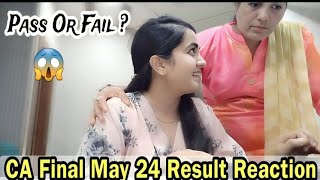 CA Final May 24 Result Reaction 😱  Pass or Fail   CA Learners [upl. by Gare]