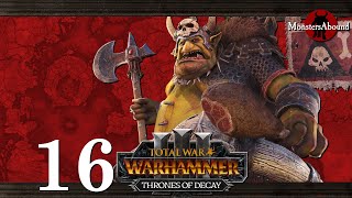 Total War Warhammer 3  Thrones of Decay  Grom the Paunch Broken Axe 16 [upl. by Aniri]