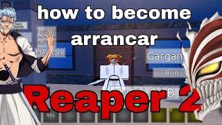 How to become arrancarmenoscar Reaper 2 reaper2 roblox [upl. by Hairacaz]