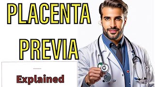 Placenta Previa  Definition Risk Factors Clinical Features Diagnosis and Management [upl. by Wade909]