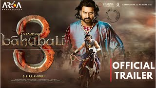 Bahubali 3 The Rebirth  Official Trailer Prabhas Anushka ShettyTamannah SS Rajamouli Concept [upl. by Solahcin276]