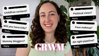 Answering your questions  GRWM  Undecided about kids childfree content political views  more [upl. by Anileba]