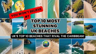 Top 10 Most Stunning UK Beaches You Wont Believe 7  UK’s Top 10 Beaches That Rival the Caribbean [upl. by Eugeniusz]