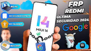 FRP MIUI 14 Para Todos los Redmi Note Desbloquear Cuenta Google Xiaomi Última Seguridad 2024 Sin Pc [upl. by Tailor]