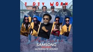 E DEY WORK Remix [upl. by Dall920]