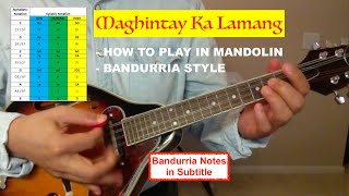 Bandurria Notes  Maghintay Ka Lamang  How to Play in Mandolin  BandurriaBandolin Style [upl. by Nirehtac931]