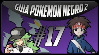 Pokémon Negro 2  Episodio 17 Destino ciudad Fayenza  Guía en español oficial [upl. by Atsugua53]