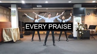 Every Praise  FOCIM Choreography [upl. by Norrad]