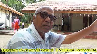 Tragic story of a 78 year old victim of DSK  D S Kulkarni Developers Ltd [upl. by Wojcik778]