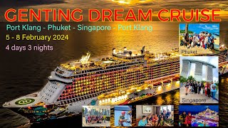 GENTING DREAM CRUISE Vlog 4 days 3 night Port Klang  Phuket  Singapore  Port Klang 5  8 Feb 2023 [upl. by Surtemed239]