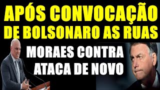 COM MEDO da MANIFESTAÇÃO MORAES AGENDA DEPOIMENTO de BOLSONARO [upl. by Guildroy415]