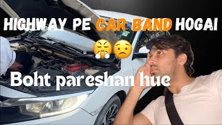 Highway pe car band hogai  boht pareshan hue ☹️😤  HamzaShykh [upl. by Neelahtak217]