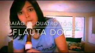 quotBaião de Quatro Toquesquot Flauta Doce Contralto [upl. by Tila]