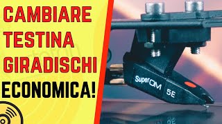 CAMBIARE TESTINA GIRADISCHI CON MENO DI 100 EURO ● Ortofon OM 5S  OM 5E  Super OM 5E [upl. by Adniroc]