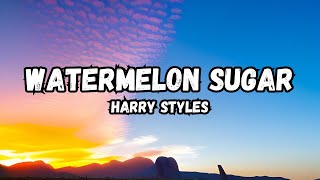 Harry Styles  Watermelon Sugar Lyrics [upl. by Courtund]