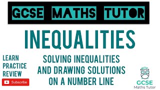 Solving Inequalities amp Drawing Solutions on a Number Line  Higher amp Foundation  GCSE Maths Tutor [upl. by Nanci]