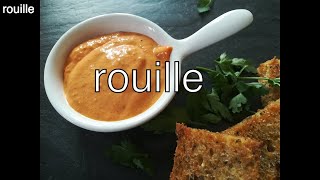 How to make Rouille a roasted red pepper and chilli mayonnaise to accompany Bouillabaisse [upl. by Aerdnek]