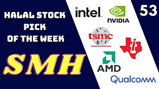 Halal Stock Pick of the Week 53  VanEck Semiconductor ETF  SMH [upl. by Algy]