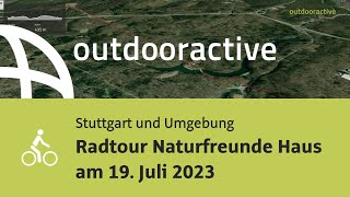 Radtour Naturfreunde Haus am 19 Juli 2023 [upl. by Hpejsoj]