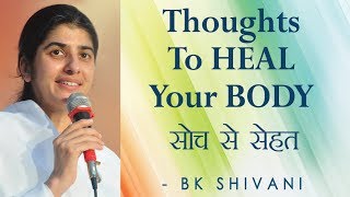 Thoughts To HEAL Your BODY Ep 59 Soul Reflections BK Shivani English Subtitles [upl. by Carn292]