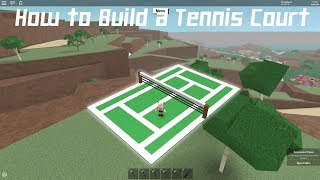 Lumber tycoon 2  How to Build a Tennis Court [upl. by Eiramana]