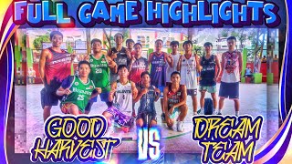 GOOD HARVEST VS DREAM TEAM  BEST HIGHLIGHTS THE COMMISSIONERS MIDGET 16U BASKETBALL LEAGUE SEASON5 [upl. by Enilorak]