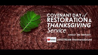 COVENANT DAY OF RESTORATION AND THANKS GIVING SERVICE 3rd FEB 2019 1st SERVICE Winners Durumi [upl. by Neelhtakyram]