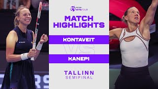 Anett Kontaveit vs Kaia Kanepi  2022 Tallinn Semifinal  WTA Match Highlights [upl. by Ecirehc]