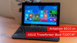 Actualizar BIOS en ASUS Transformer Book T100TAF [upl. by Sig]