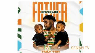 Holy Ten  Handina Hope Proud Father Album 2024 [upl. by Ebaj468]