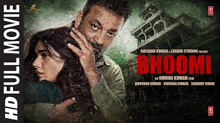 Bhoomi Full Movie Sanjay Dutt Aditi Rao Hydari Sidhant  TSeries [upl. by Enaoj121]