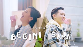 Rahadian  Begini Saja Official Music Video [upl. by Selin925]