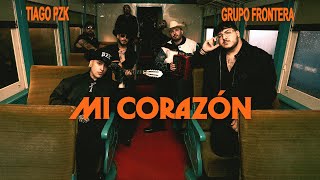 Tiago PZK x Grupo Frontera  Mi Corazón Official Video [upl. by Annmarie]