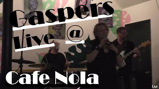 Gaspers LIVE at Cafe Nola on 92024 FULL SET [upl. by Garreth]