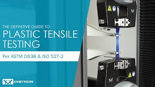 The Definitive Guide to Tensile Testing of Plastic to ASTM D638 amp ISO 5272 [upl. by Aron]