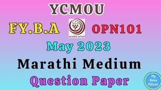 YCMOU Exam Paper FYBA OPN101 May2023 Question PaperAll Medium YCMOC FYBA OPN101 [upl. by Lytsirk910]