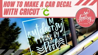 How to Make a Vinyl Car Decal with Cricut ✂️ [upl. by Aicre488]